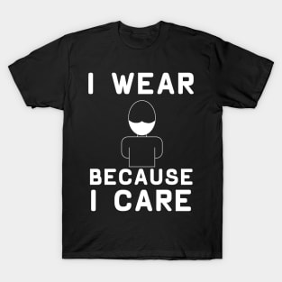 Wear Because You Care Dark T-Shirt